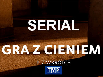 Serial Gra z cieniem TVP2 360px