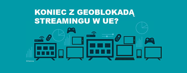 Koniec geoblokady streamingu w UE 760px