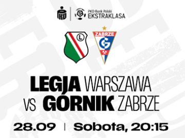 Legia - Górnik i Piast - Jagiellonia