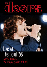 22 maja THE DOORS - Live at the Bowl '68 w kinie Regis