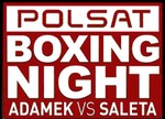 Polsat Boxing Night Tomasz Adamek vs Przemysław Saleta