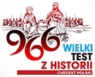 Wielki Test z Historii. Chrzest Polski