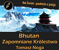 22.04 „Na Świat – podróże z pasją” o Bhutanie