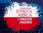 TVN24 TVN 24 &#8222;Strefa kibica z Tomaszem Zimochem&#8221; piłkarskie mistrzostwa Europy 2016 Euro