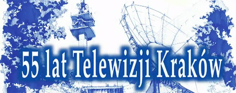 TVP3 Kraków 55 lat