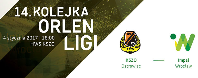 KSZO Ostrowiec Impel Wrocław Orlen Liga