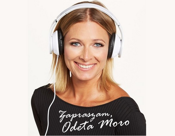 Odeta Moro jest prowadzącą program „Morowy weekend”, foto: Agora