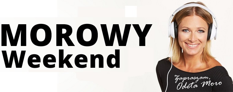 Radio Złote Przeboje „Morowy weekend” Odeta Moro