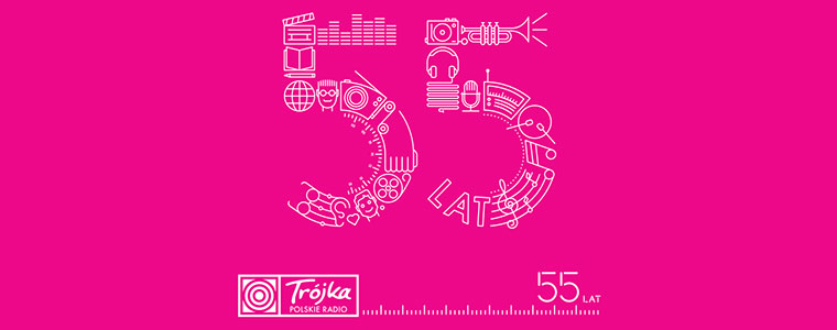 Trójka Polskie Radio 55-lecie 55 lat