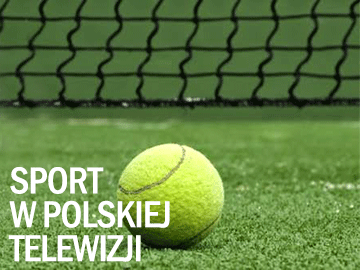Sport w polskiej TV tenis 