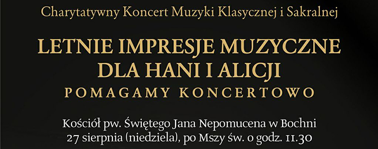 Charytatywny Koncert Muzyki Klasycznej i Sakralnej - Letnie Impresje Muzyczne dla Hani i Alicji