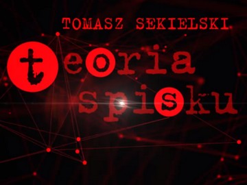 Fokus TV „Tomasz Sekielski. Teoria spisku”
