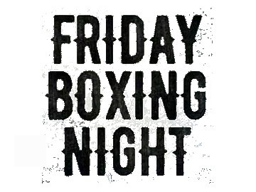 Friday Boxing Night
