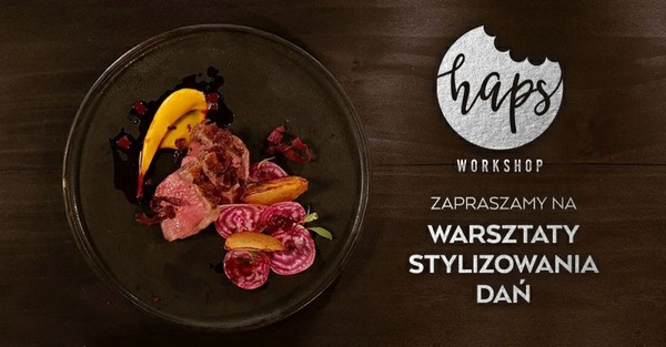 Gazeta.pl zaprasza na „Haps Workshop” - warsztaty ze stylizacji jedzenia, foto: Agora