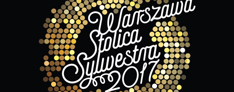 Warszawa Stolica Sylwestra 2017