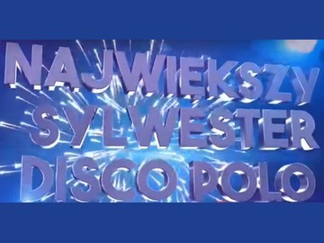 Polo TV Nowa TV „Największy sylwester disco polo”