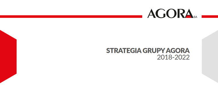 Strategia Grupy Agora 2018-2022