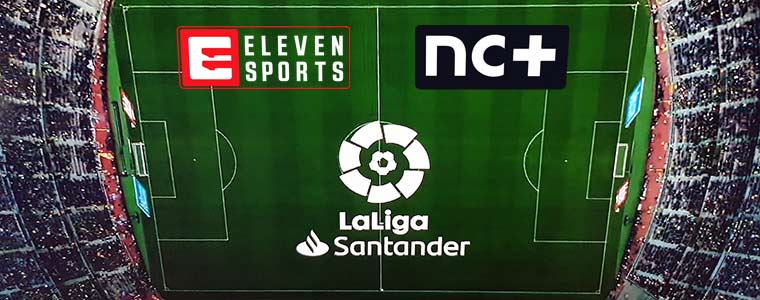 La Liga Santander Eleven Sports nc+ 