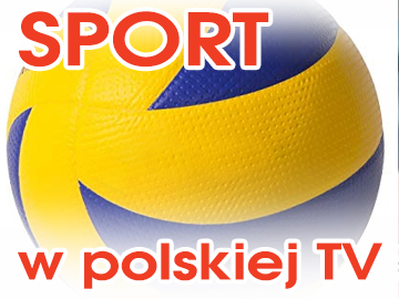 Sport w polskiej TV 24.05.2022