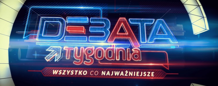 Polsat News „Debata tygodnia. Wszystko co najważniejsze”
