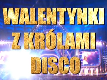 TVP2 TVP 2 Dwójka „Walentynki z królami disco”