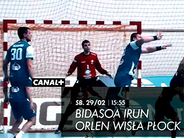 Baraż LM Velux EHF: Bidasoa - Orlen Wisła Płock w Canal+