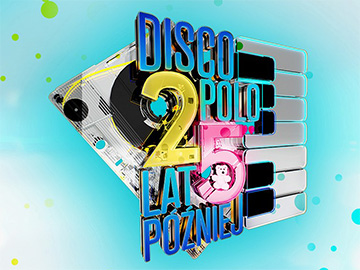 Disco Polo - 25 lat później