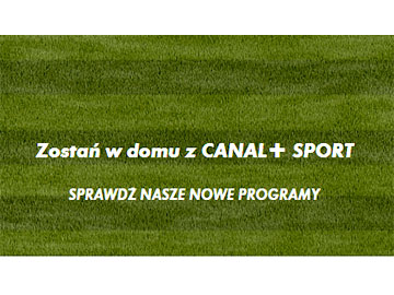 Zostań w domu Canal+ sport nowe programy 360px.jpg