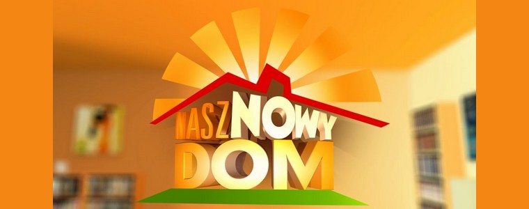 Polsat „Nasz nowy dom”