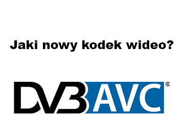 DVB wybierze kodeki dla zaawansowanych usług 4K i 8K