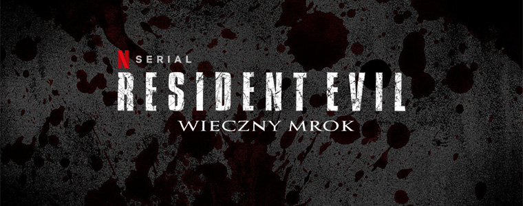 Resident Evil: Wieczny Mrok