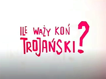 Ile waży koń trojański polski film przewodnik 360px.jpg