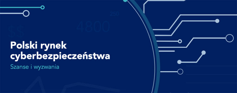 Polski rynek cyberbezpieczenstwa 760px.jpg