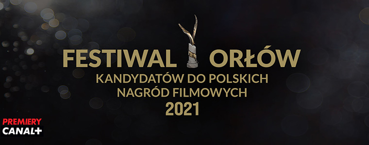 Festiwal Orłów Orły Premiery Canal+