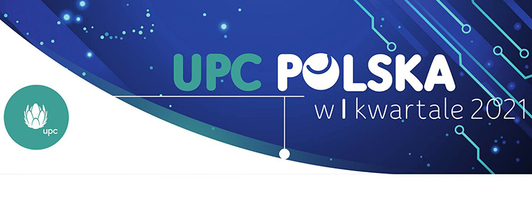 UPC Polska I kw. 2021