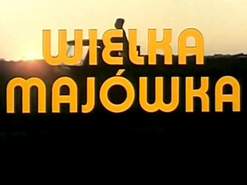 Wielka majówka polski film 1981przewodnik po polskich filmach 360px.jpg