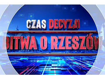 Czas decyzji Bitwa o Rzeszów TVN 24 Go 2021 360px.jpg