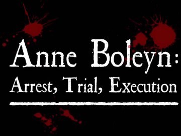 Polsat Viasat History „Anna Boleyn: aresztowanie, proces, egzekucja”