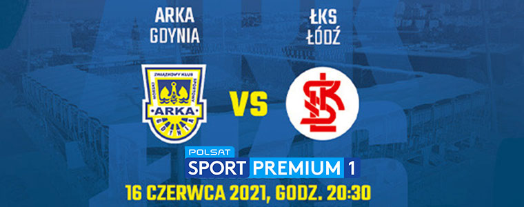 Arka Gdynia ŁKS mecz barażowy 2021 760px.jpg