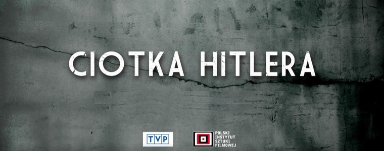 TVP Dystrybucja Kinowa „Ciotka Hitlera”