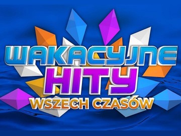 Trójka Polskie Radio TVP2 TVP 2 Dwójka TVP3 TVP 3 Trójka „Wakacyjne hity wszech czasów”