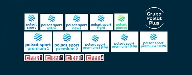Polsat Sport Polsat Sport Extra Polsat Sport News Polsat Sport Fight Polsat Games Polsat Sport Premium 1 Polsat Sport Premium 2 Polsat Sport Premium 3 Polsat Sport Premium 4 Polsat Sport Premium 5 Eleven Sports 1 Eleven Sports 2 Eleven Sports 3
