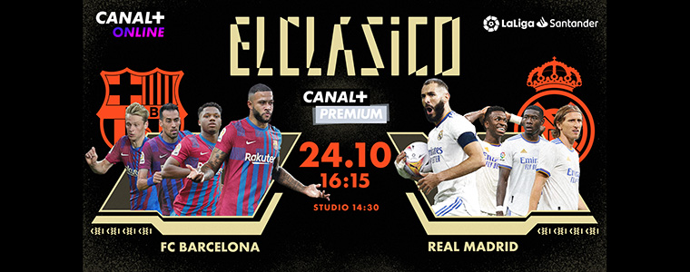 El Clasico Real Madryt FC Barcelona Canal+