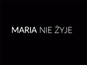 Maria nie żyje film polski przewodnik po polskich filmach 360px