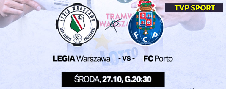 Legia Warszawa FC Porto Koszykówka Europe cup 2021 760px