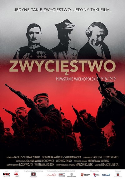 Stanisław Taczak, Józef Dowbor-Muśnicki i Ignacy Jan Paderewski na plakacie promującym kinową emisję filmu „Zwycięstwo. Powstanie Wielkopolskie 1918-1919”, foto: Colour Pictures