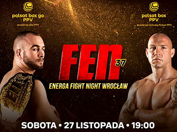 Gala FEN 37: Energa Fight Night Wrocław dostępna w PPV