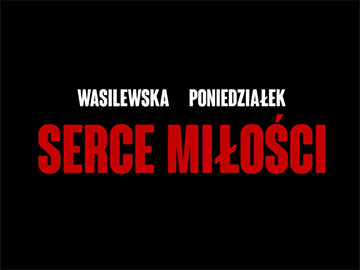 Serce miłości polski film 2017 przewodnik po polskich filmach 360px