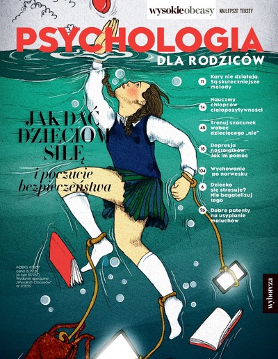 Okładka magazynu „Wysokie Obcasy - wydanie specjalne: Psychologia dla rodziców” - numer 1/2022, foto: Agora