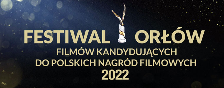 Festiwal Orły 2022 nominacje canal plus 760px